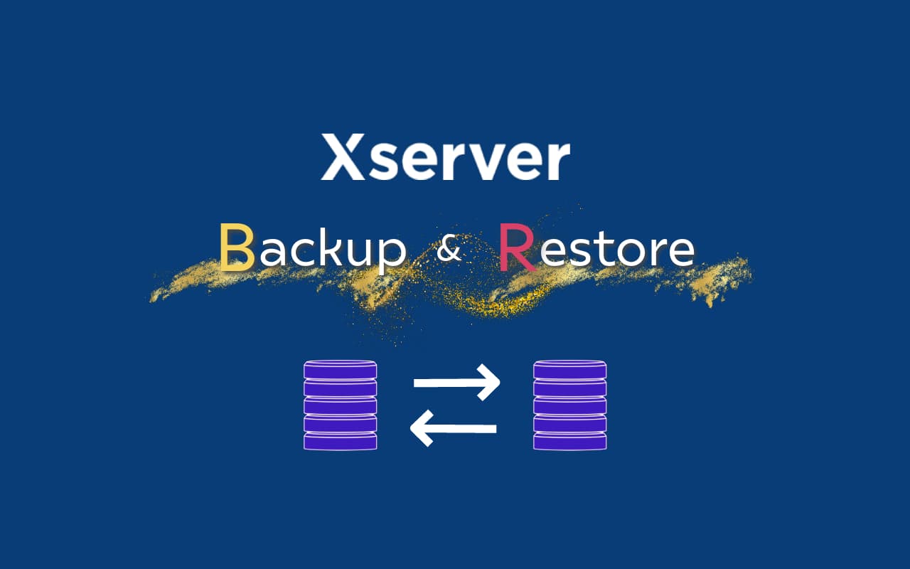 初心者向けXserverの自動・手動バックアップと復元方法